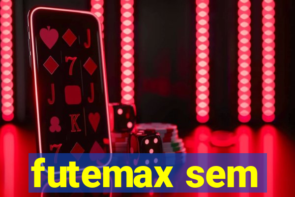 futemax sem